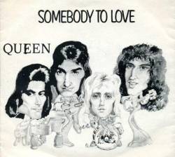 Queen : Somebody to Love